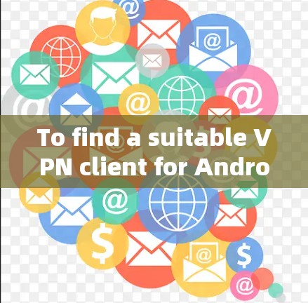 To find a suitable VPN client for Android called Hide.me,follow these steps: